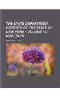 The State Department Reports of the State of New York (Volume 13, Nos. 73-78)