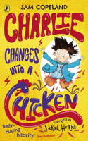 Charlie Changes Into a Chicken: (Charlie Changes Into a Chicken)