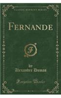 Fernande (Classic Reprint)