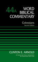 Colossians, Volume 44a: Second Edition 44