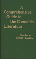 Comprehensive Guide to the Cannabis Literature