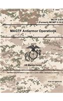 MAGTF Antiarmor Operations - MCTP 3-01F (Formerly MCWP 3-15.5)