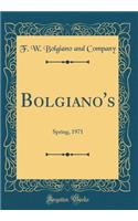Bolgiano's: Spring, 1971 (Classic Reprint)