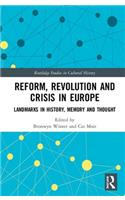 Reform, Revolution and Crisis in Europe