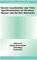 Secure Localization and Time Synchronization for Wireless Sensor and AD Hoc Networks