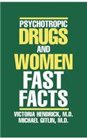 Psychotropic Drugs and Women