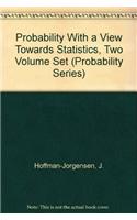 Probability with a View Towards Statistics, Two Volume Set