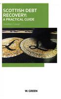 Scottish Debt Recovery:  A Practical Guide