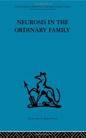 Neurosis in the Ordinary Family: A psychiatric survey