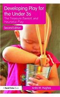 Developing Play for the Under 3s: The Treasure Basket and Heuristic Play: The Treasure Basket and Heuristic Play