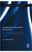 Architectures of Economic Subjectivity