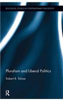 Pluralism and Liberal Politics