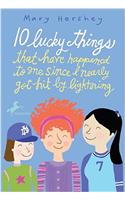 10 Lucky Things That Have Happened to Me Since I Nearly Got Hit by Lightning