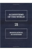 Bioindustrial Ecosystems