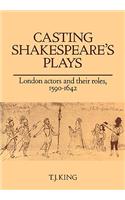 Casting Shakespeare's Plays