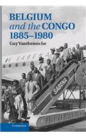 Belgium and the Congo, 1885-1980
