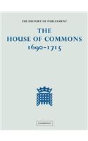 History of Parliament: The House of Commons, 1690-1715 [5 Volume Set]