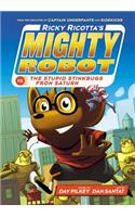 Ricky Ricotta's Mighty Robot vs. the Stupid Stinkbugs from Saturn (Ricky Ricotta's Mighty Robot #6) (Library Edition): Volume 6