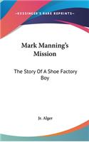 Mark Manning's Mission