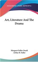 Art, Literature And The Drama