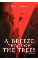 Breeze Through The Trees