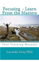 Focusing - Learn From the Masters