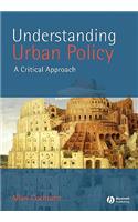 Understanding Urban Policy: A Critical Introduction