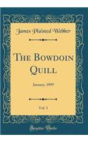 The Bowdoin Quill, Vol. 3: January, 1899 (Classic Reprint)