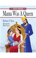 Mama Was a Queen