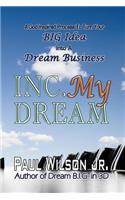 Inc. My Dream