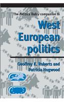 Politics Today Companion to West European Politics