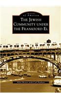 Jewish Community Under the Frankford El