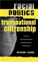 Racial Politics in an Era of Transnational Citizenship