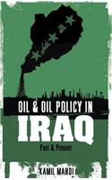Oil and Oil Policy in Iraq