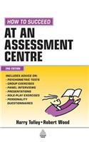 How to Succeed at an Assessment Centre