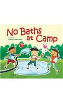 No Baths at Camp