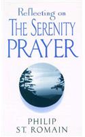 Reflecting on the Serenity Prayer