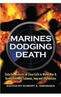 Marines Dodging Death
