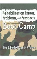 Rehabilitation Issues, Problems, and Prospects in Boot Camp