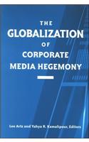 Globalization of Corporate Media Hegemony
