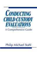 Conducting Child Custody Evaluations