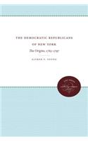 Democratic Republicans of New York: The Origins, 1763-1797