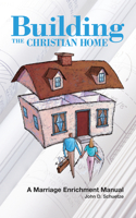 Building the Christian Home