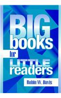 Big Books for Little Readers