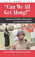 Can We All Get Along?: Racial and Ethnic Minorities in American Politics (Dilemmas in American Politics)