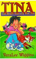 Tina: the Really Rascally Red Fox
