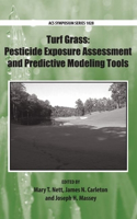 Turf Grass: Pesticide Exposure Assessment and Predictive Modeling Tools