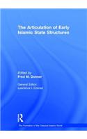 The Articulation of Early Islamic State Structures