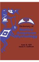 Dictionary of Native American Mythology