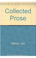 Collected Prose of Carl Rakosi